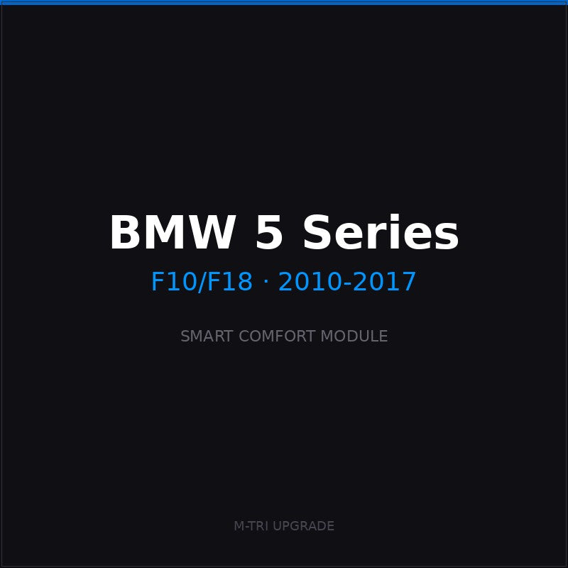BMW Smart Comfort Module — 5 Series — F10/F18 (2010-2017)