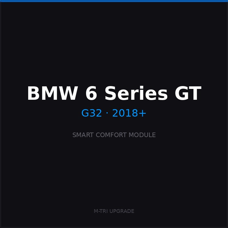 BMW Smart Comfort Module — 6 Series GT — G32 (2018+)