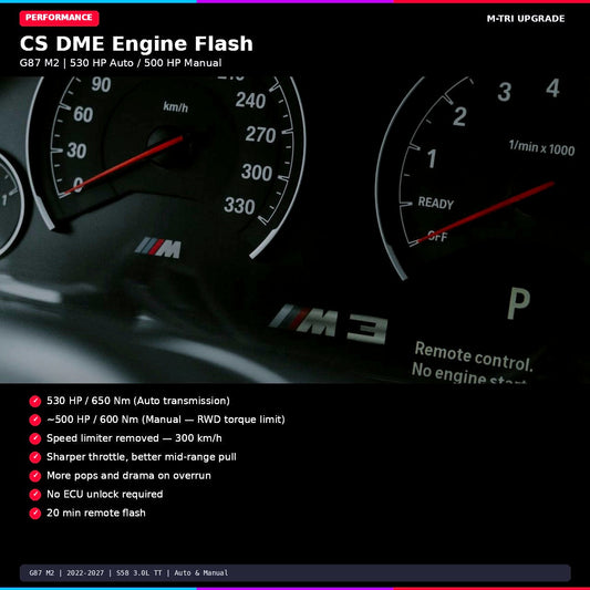 BMW CS DME Engine Flash - G87 M2 (530 HP)